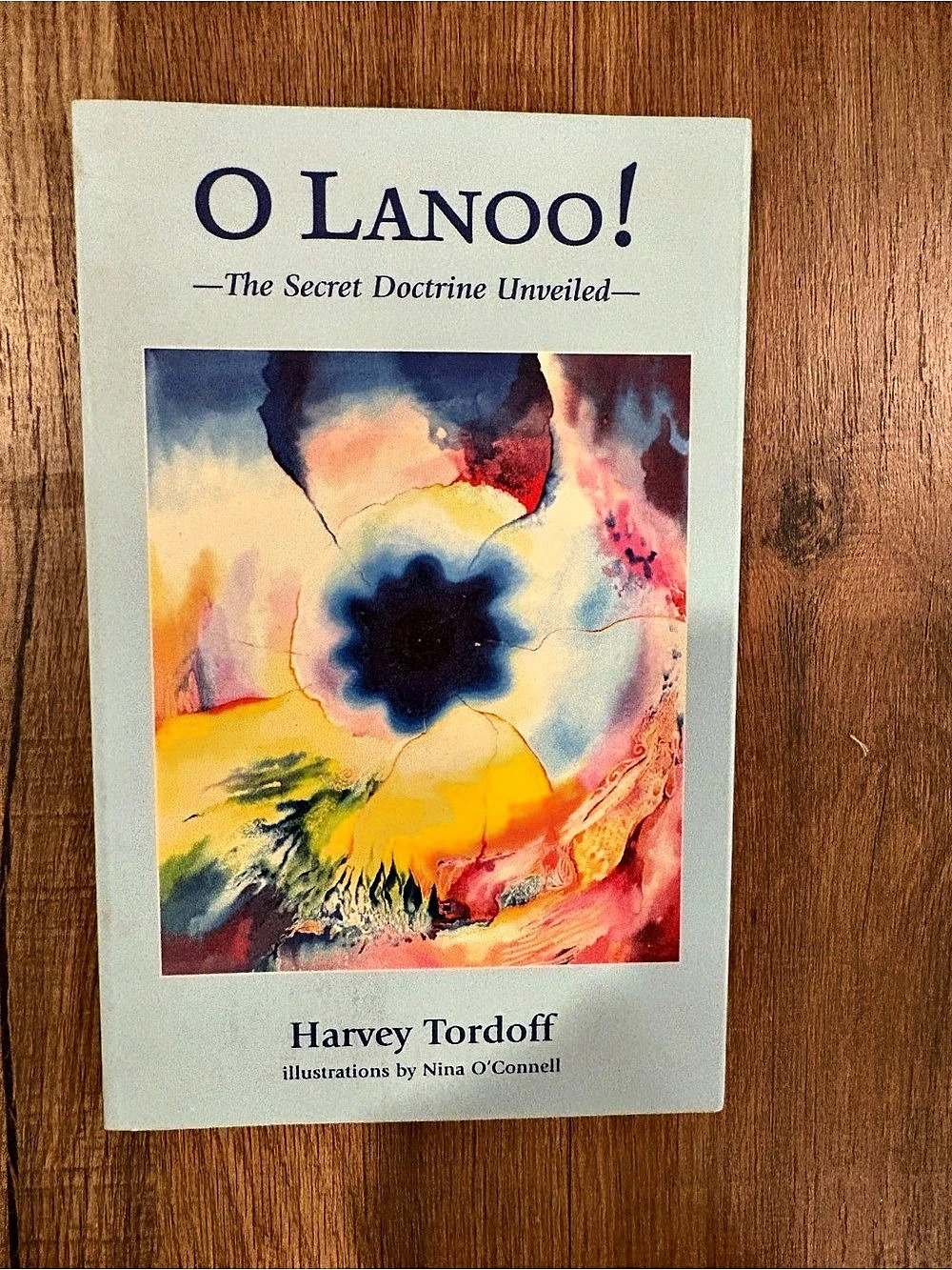 O Lanoo! The Secret Doctrine Unveiled by Harvey Tardoff